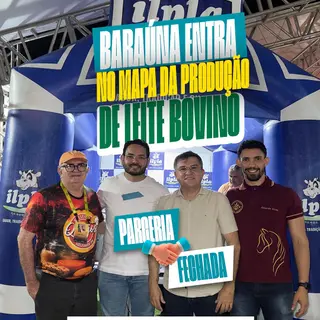 🥛🐄 MAIS OPORTUNIDADES PARA OS PRODUTORES DE BARAÚNA!