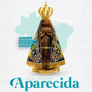🙏 12 DE OUTUBRO | DIA DE NOSSA SENHORA APARECIDA