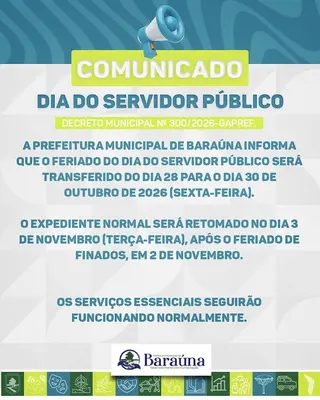 A Prefeitura Municipal de Baraúna informa que o feriado do Dia do Servidor Público será...
