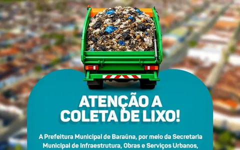 Prefeitura de Baraúna informa suspensão da coleta de lixo nesta quarta-feira
