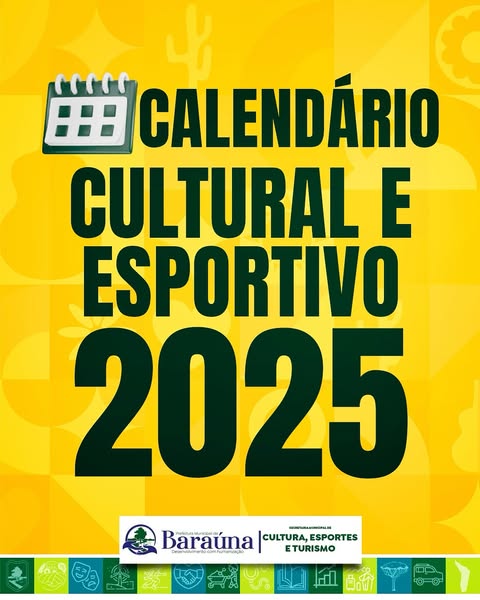 Calendário Cultural e Esportivo 2025 de Baraúna está no ar!