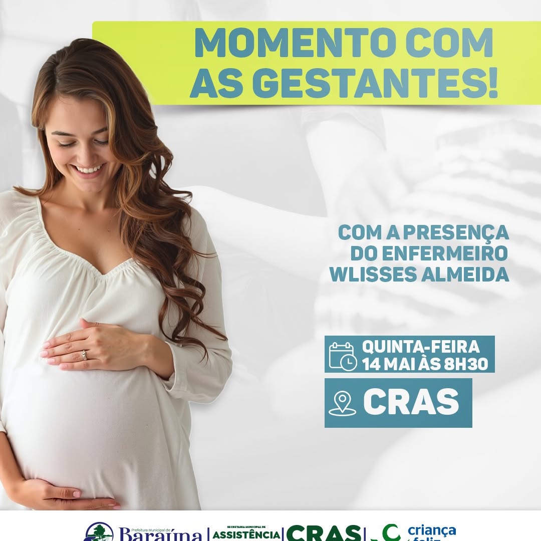 Gestantes de Baraúna terão encontro especial no CRAS com enfermeiro Wlisses Almeida
