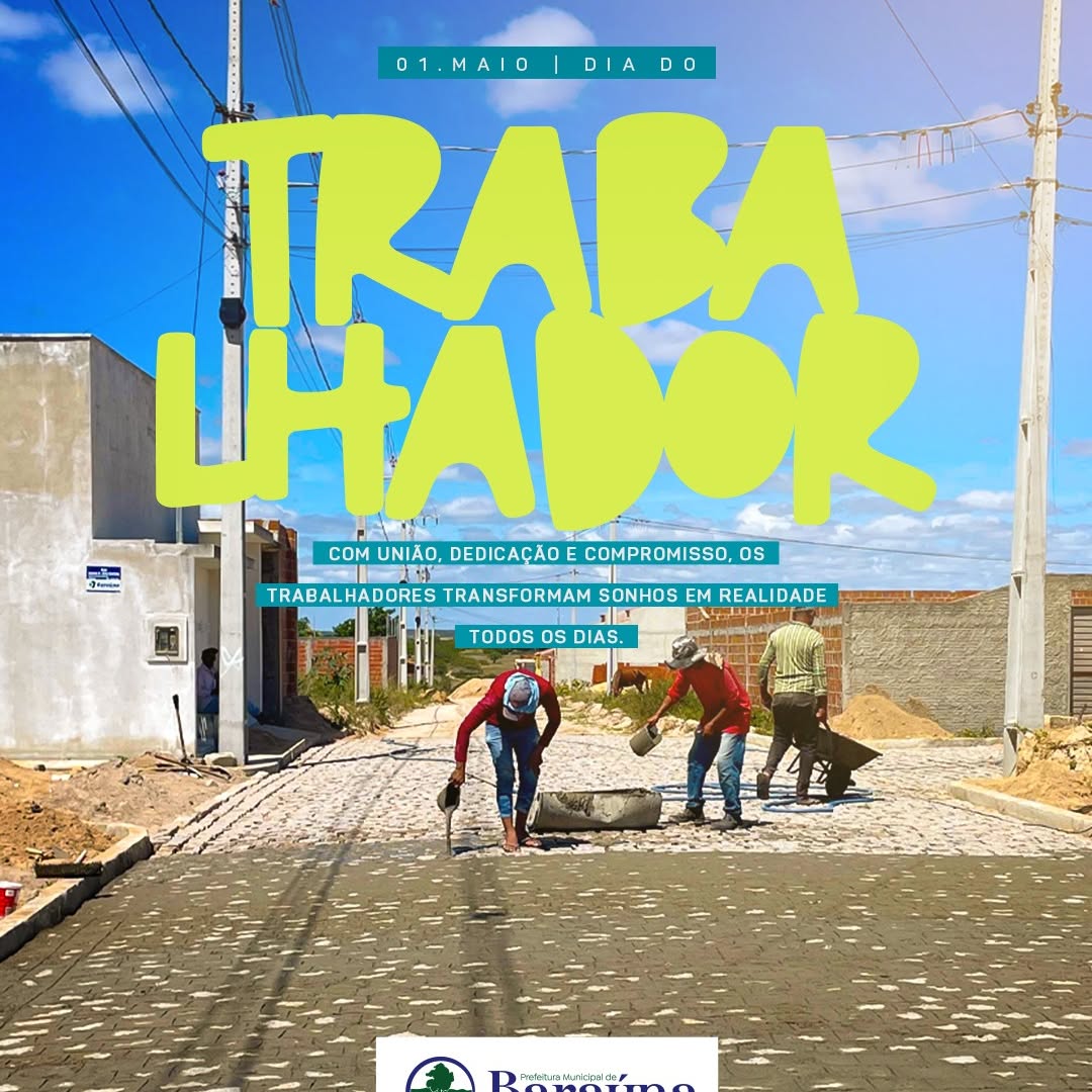 Baraúna Homenageia Trabalhadores e Destaca Contribuição ao Município